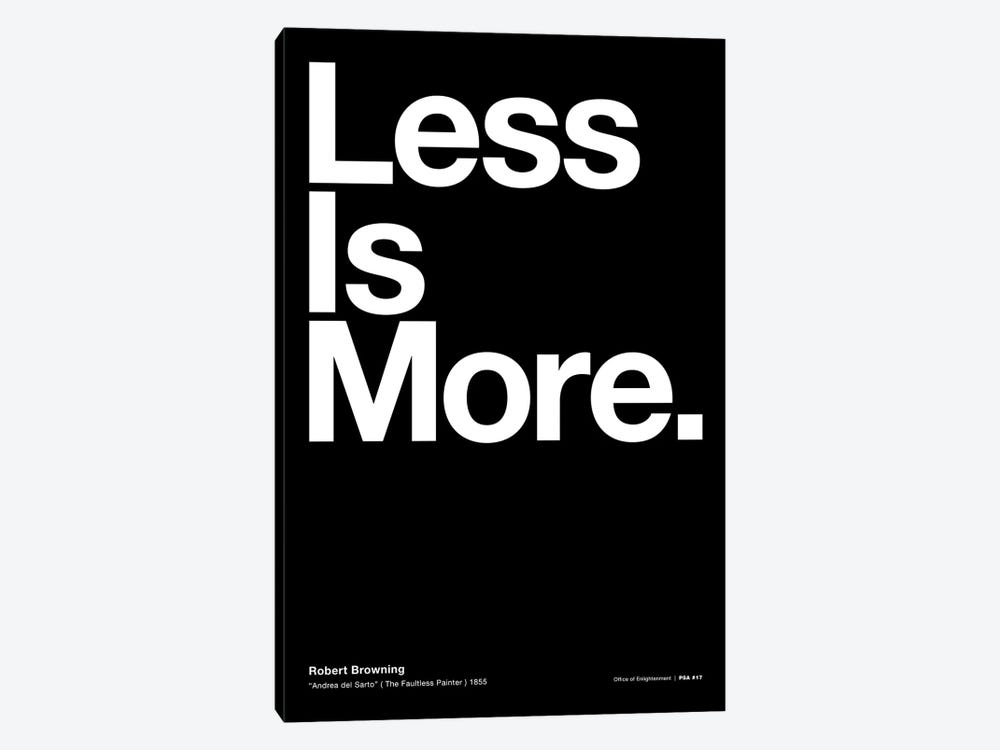 Less Is More (from "Andrea del Sarto" by Robert Browning) by The Maisey Design Shop 1-piece Canvas Wall Art
