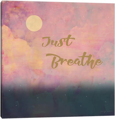 Just Breathe Canvas Art Print - Calm Art