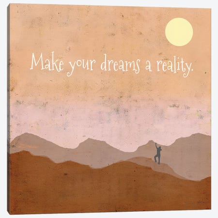 Make Your Dreams A Reality Canvas Print #TMK54} by Tammy Kushnir Canvas Print