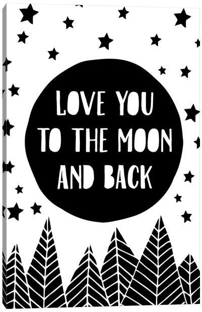 To The Moon Canvas Art Print - Minimalist Quotes