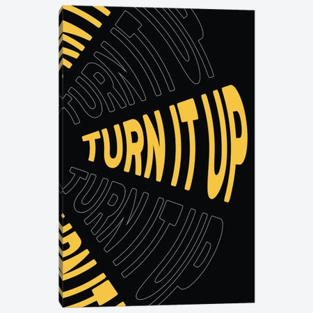 Turn It Up Canvas Print #TNS132} by The Native State Canvas Art