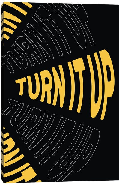 Turn It Up Canvas Art Print - The Native State