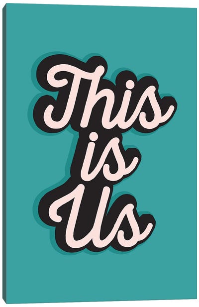 This Is Us Canvas Art Print - The Native State