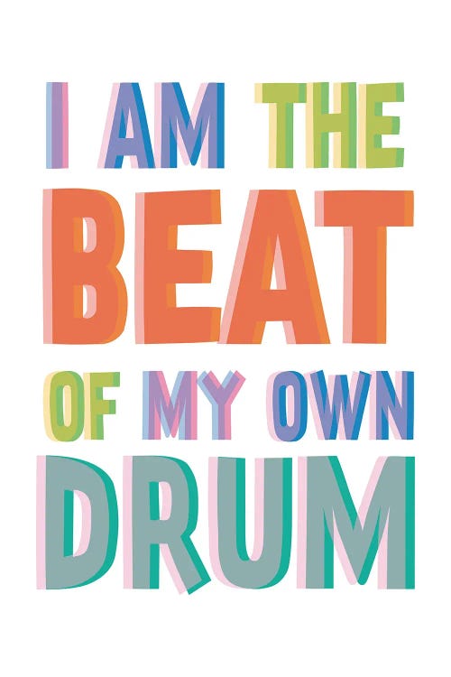 Beat Of My Own Drum
