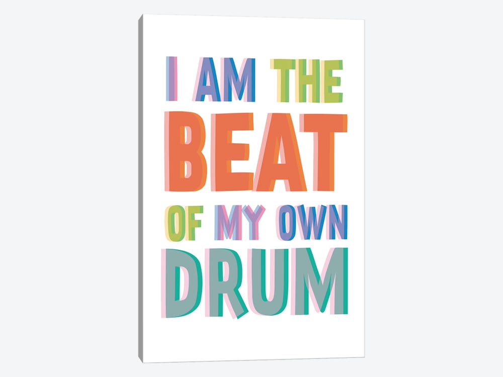 Beat Of My Own Drum by The Native State 1-piece Canvas Wall Art