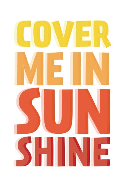 Cover Me In Sunshine