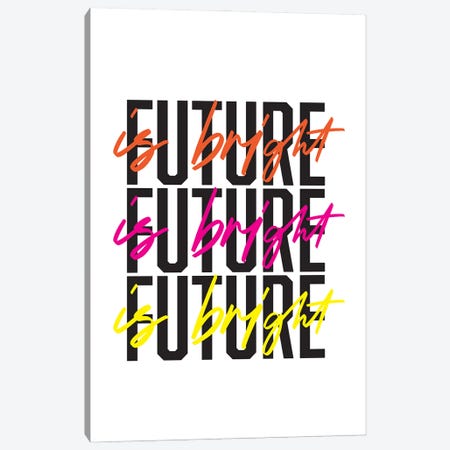 Future Is Bright Canvas Print #TNS184} by The Native State Canvas Wall Art