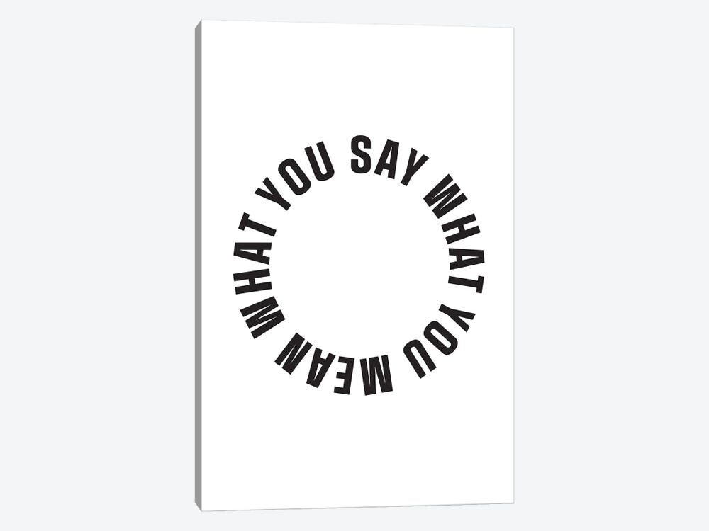 Say What You Mean by The Native State 1-piece Canvas Art Print