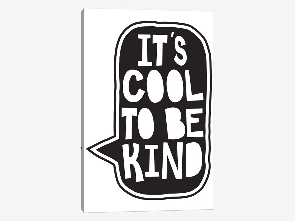 Cool To Be Kind by The Native State 1-piece Canvas Art Print