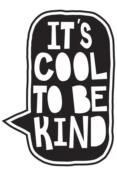 Kids Inspirational Art: Cool To Be Kind by The Native State
