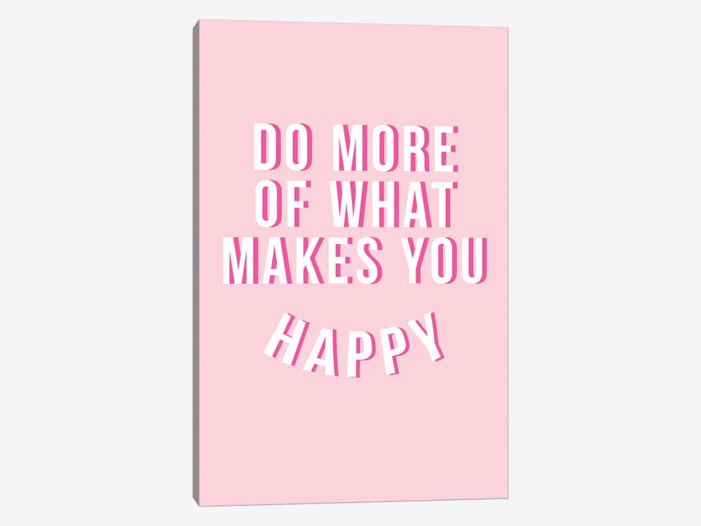 Do More Be Happy - Pink by The Native State 1-piece Canvas Wall Art