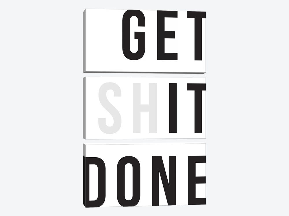 Get Shit Done by The Native State 3-piece Art Print