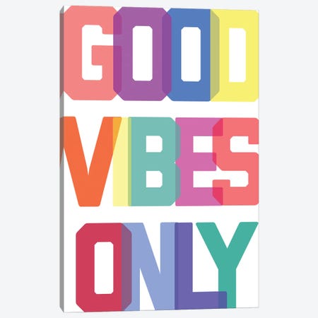 Good Vibes Only - Multicolor Canvas Print #TNS41} by The Native State Canvas Print