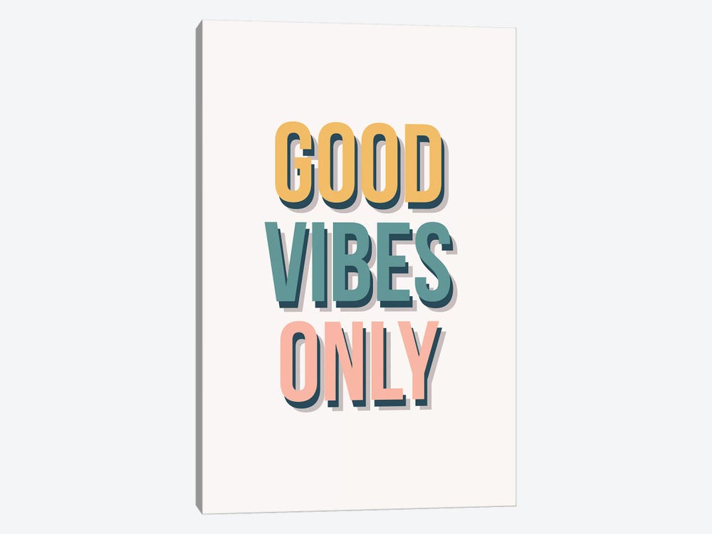 Good Vibes Only - Tricolor by The Native State 1-piece Canvas Artwork