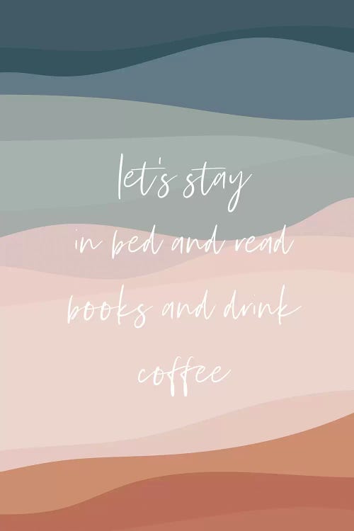 Lets Stay In Bed by The Native State canvas print