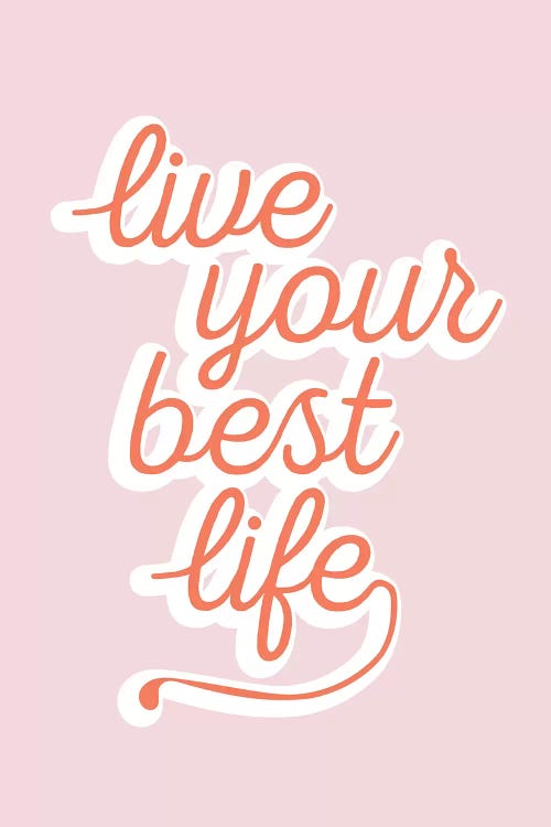 Live Your Best Life