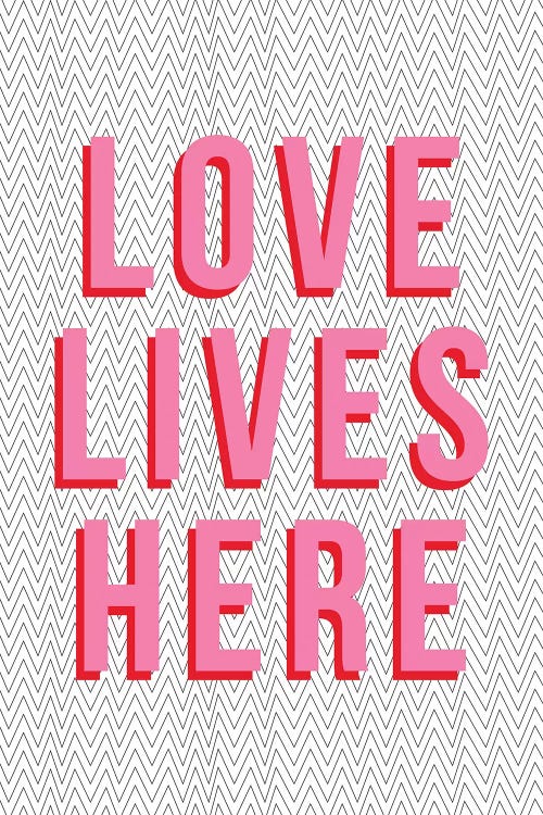 Love Lives Here