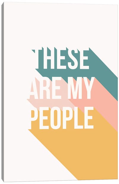 My People Canvas Art Print - Minimalist Quotes