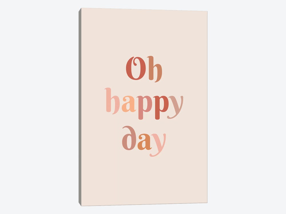 Oh Happy Day by The Native State 1-piece Art Print