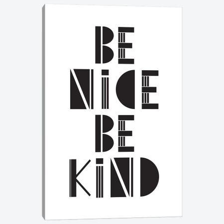 Be Nice Be Kind  Canvas Print #TNS7} by The Native State Canvas Wall Art