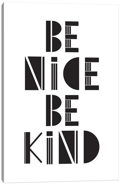 Be Nice Be Kind  Canvas Art Print - The Native State