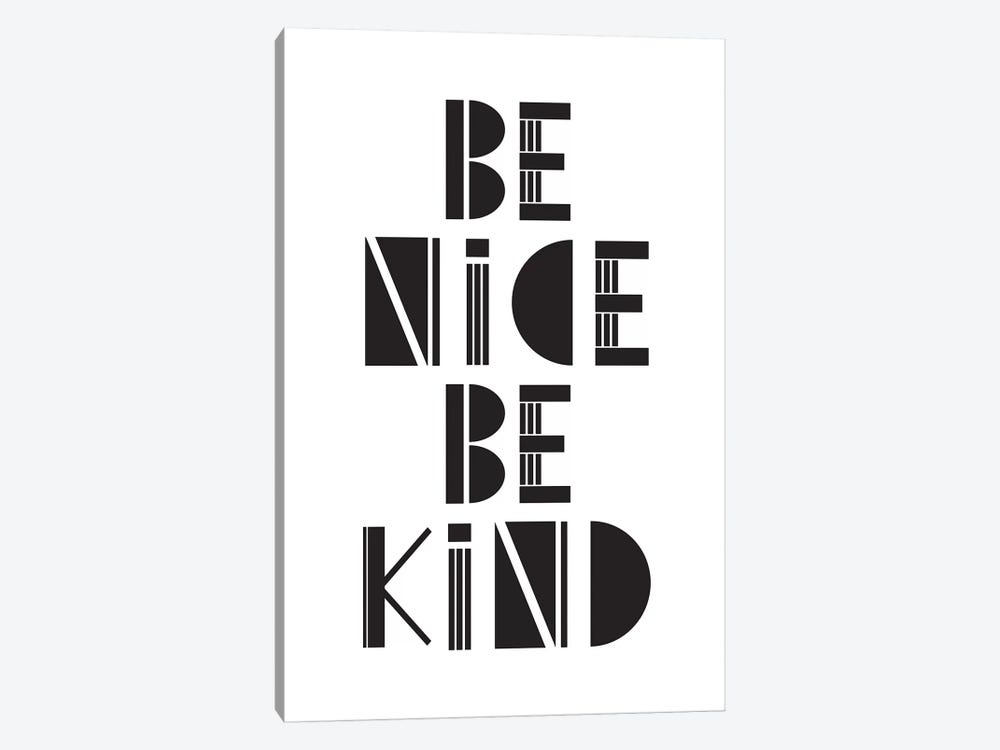 Be Nice Be Kind  by The Native State 1-piece Canvas Wall Art