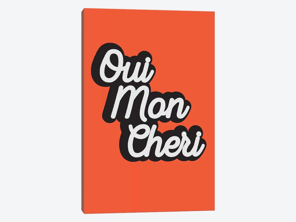 Oui Mon Cheri by The Native State 1-piece Canvas Art Print