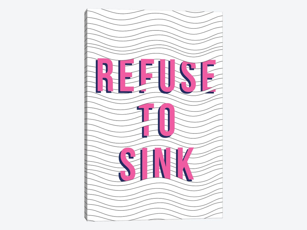 Refuse To Sink by The Native State 1-piece Canvas Art Print
