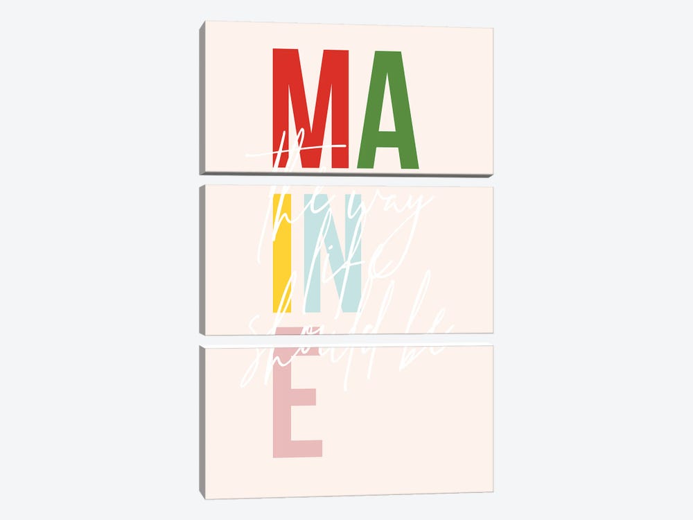 Maine "The Way Life Should Be" Color State by Typologie Paper Co 3-piece Canvas Art Print