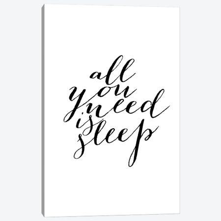All You Need Is Sleep Canvas Print #TPP10} by Typologie Paper Co Art Print