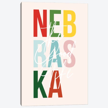 Nebraska "The Good Life" Color State Canvas Print #TPP122} by Typologie Paper Co Canvas Art