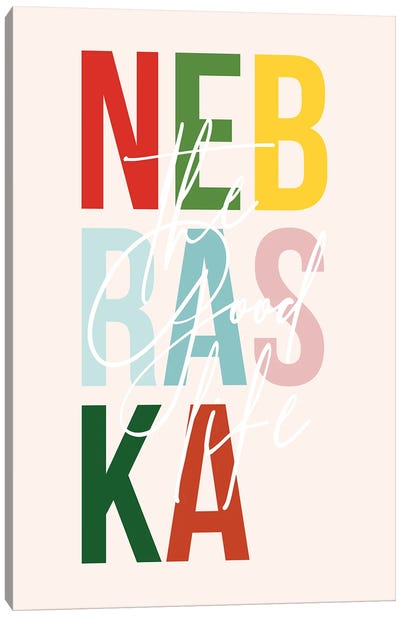 Nebraska "The Good Life" Color State Canvas Art Print - Typologie Paper Co