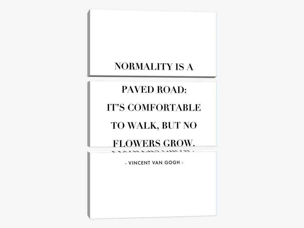 Normality Is A Paved Road, It's Uncomfortable To Walk, But No Flowers Grow. -Vincent Van Gogh Quote by Typologie Paper Co 3-piece Canvas Art