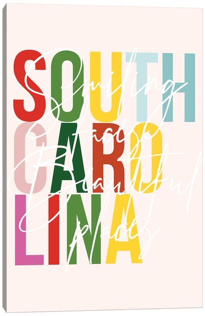South Carolina "Smiling Faces Beautiful Places" Color State Canvas Art Print - South Carolina Art