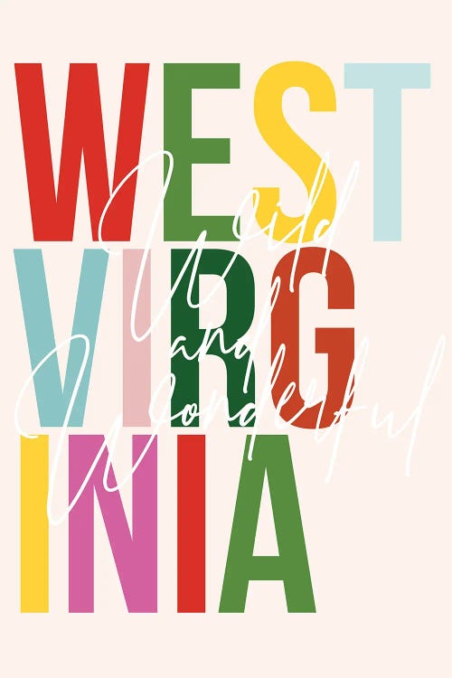 West Virginia "Wild And Wonderful" Color State by Typologie Paper Co wall art