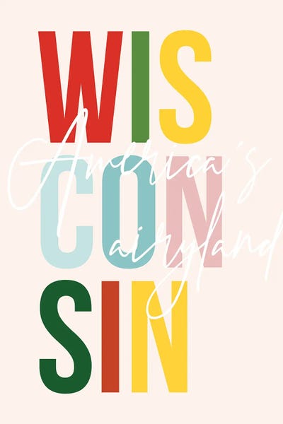 Wisconsin "American's Dairyland" Color State by Typologie Paper Co art print