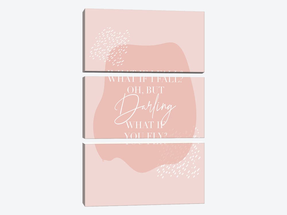 What If I Fall Oh But Darling What If You Fly Pink Organic by Typologie Paper Co 3-piece Art Print