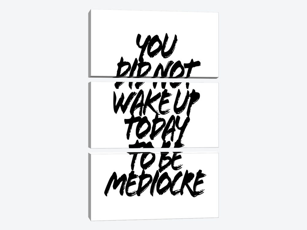 You Did Not Wake Up Today To Be Mediocre Grunge Caps by Typologie Paper Co 3-piece Canvas Artwork