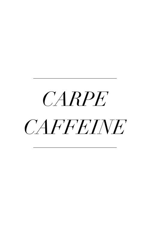 Carpe Caffeine