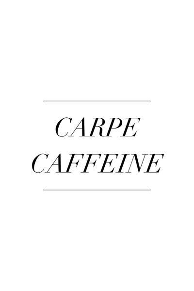 Carpe Caffeine