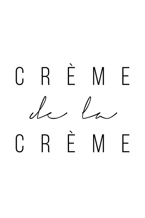 Creme De La Creme