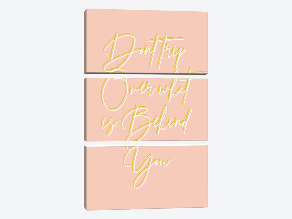 Don't Trip Over What's Behind You Color by Typologie Paper Co 3-piece Canvas Art
