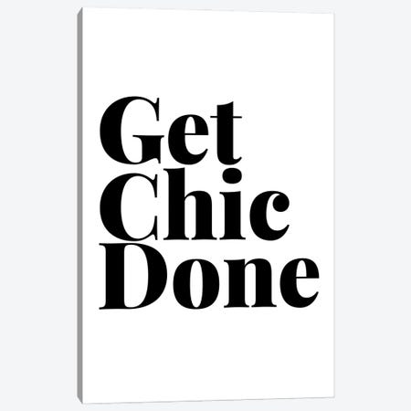 Get Chic Done Canvas Print #TPP46} by Typologie Paper Co Canvas Art Print