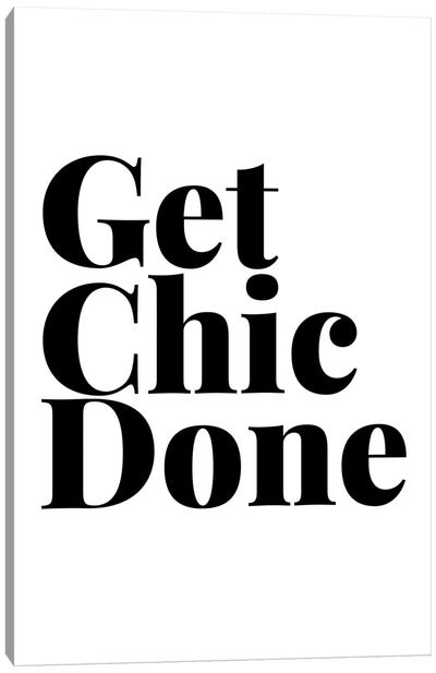 Get Chic Done Canvas Art Print - Typologie Paper Co