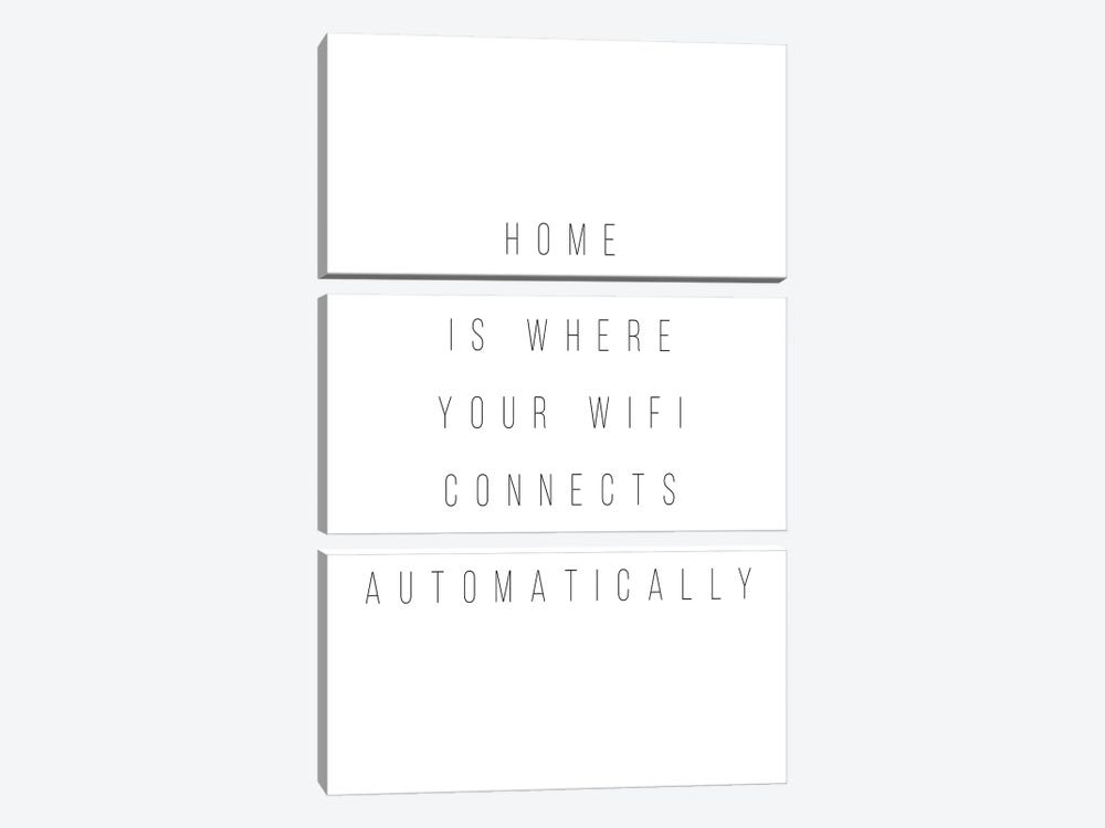 Home Is Where Your Wifi Connects Automatically by Typologie Paper Co 3-piece Art Print
