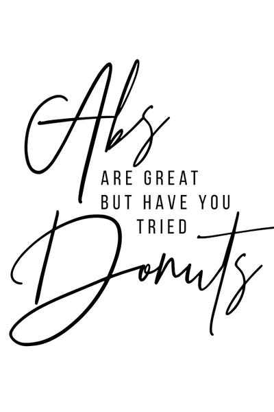 Donuts: Abs Are Great But Have You Tried Donuts by Typologie Paper Co