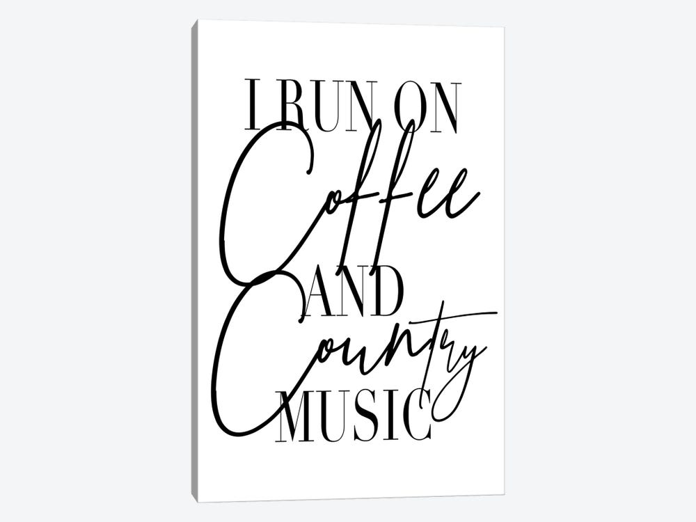 I Run On Coffee And Country Music by Typologie Paper Co 1-piece Canvas Print