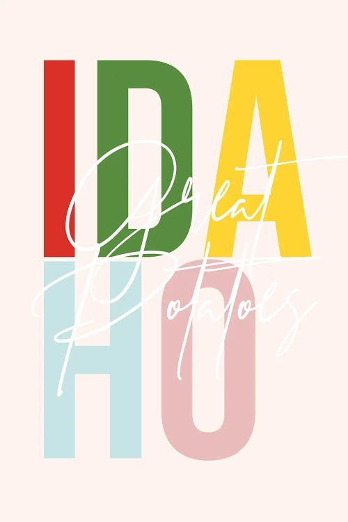 Idaho "Great Potatoes" Color State by Typologie Paper Co wall art