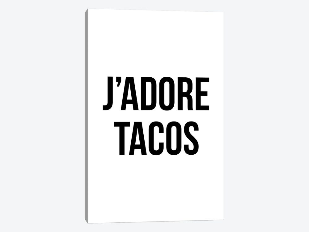 J'adore Tacos by Typologie Paper Co 1-piece Art Print