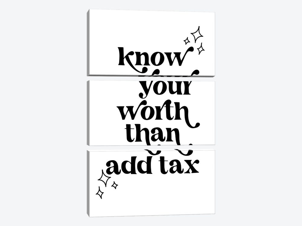 Know Your Worth Than Add Tax Vintage Retro Font by Typologie Paper Co 3-piece Canvas Art